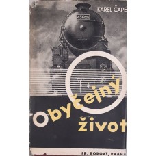 Karel Čapek - Obyčejný život